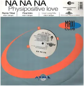 Na Na Na - Physipositive Love