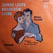 Nana Gualdi - Junge Leute Brauchen Liebe