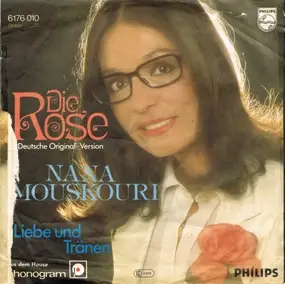 Nana Mouskouri - Die Rose (Deutsche Original-Version) / Liebe Und Tränen