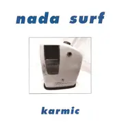 Nada Surf - Karmic