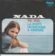Nada - Tic Toc / La Porti Un Bacione A Firenze