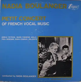 Nadia Boulanger - Petit Concert Of French Vocal Music