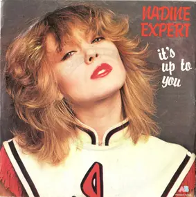 Nadine Expert - It's Up To You / I Did With The Rock And Roll