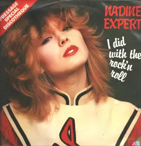 Nadine Expert - I Did With The Rock'n Roll