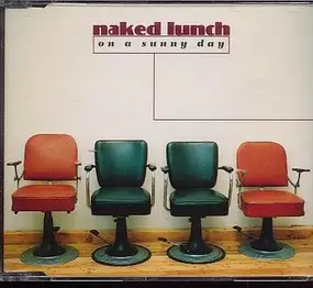 Naked Lunch - On a sunny day