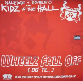 Naledge - Wheelz Fall Off (06' Til...)