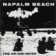 Napalm Beach - Fire Air And Water