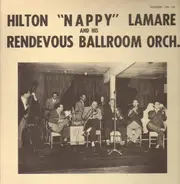 Nappy Lamare - And His Rendezvous Ballroom Orch.