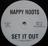 Nappy Roots - Set It Out / Hustla