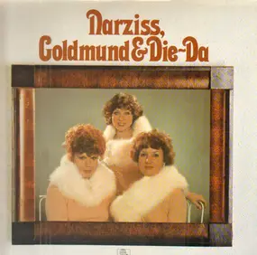 Goldmund - Narziss, Goldmund & Die-Da