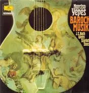 Narciso Yepes - Baroque Music