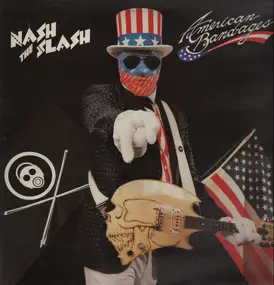 Nash the Slash - American Bandages