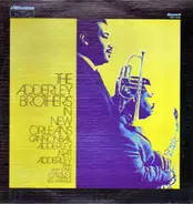Cannonball Adderley , Nat Adderley - The Adderley Brothers in New Orleans