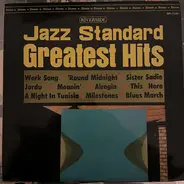 Nat Adderley , Milt Jackson , Eddie Jefferson , Charlie Byrd , Cannonball Adderley And His Orchestr - Jazz Standard: Greatest Hits