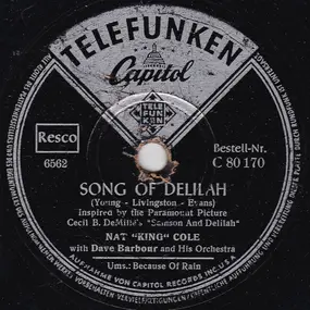 Nat King Cole - Song Of Delilah / Because Of Rain