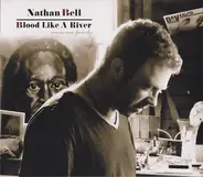 Nathan Bell - Blood Like A River