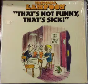 National Lampoon - That's Not Funny, That's Sick!