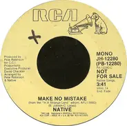 Native - Make No Mistake