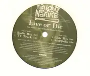 Naughty By Nature - Live Or Die