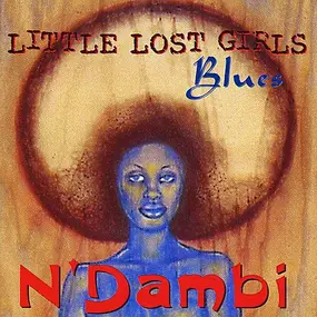 N'Dambi - Little Lost Girls Blues