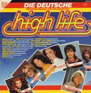 Nena, Hubert Kah, Wolfgang Petry, ... - High Life - Die Deutsche