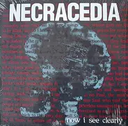 Necracedia - Now I See Clearly