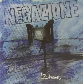 Negazione - Little Dreamer