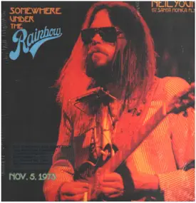 Neil Young - Somewhere Under the Rainbow 1973