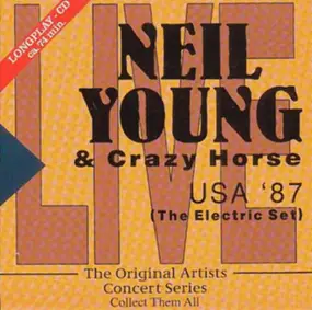 Neil Young - USA '87 (The Electric Set)