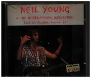 Neil Young & International Harvesters - "Live In Austin, Texas '84"