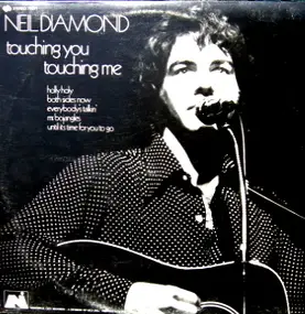 Neil Diamond - Touching You Touching Me