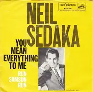Neil Sedaka With Stan Applebaum And His Orchestra - You Mean Everything To Me / Run Samson Run