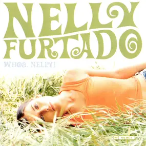 Nelly Furtado - Whoa, Nelly!