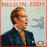 Nelson Eddy - Nelson Eddy Sings "Because"