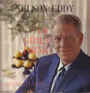 Nelson Eddy - Of Girls I Sing