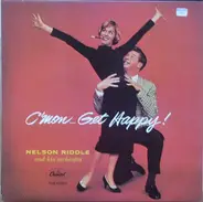 Nelson Riddle And His Orchestra - C'mon... Get Happy