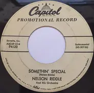 Nelson Riddle And His Orchestra - Somethin' Special / The Joy Of Living (Know The Real Joy Of Good Living) - Promo