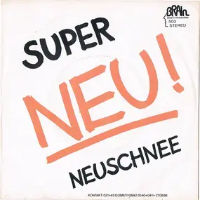 Neu! - Super / Neuschnee