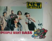 New Choice - People Want Bass