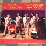 New Edition - You're Not My Kind Of Girl