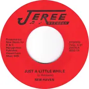 New Haven - Just A Little While / I've Been Trying To