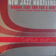 New Jazz Hustlers - Wanna Take You For A Ride