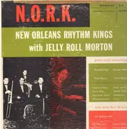 New Orleans Rhythm Kings with Jelly Roll Morton - N.O.R.K.