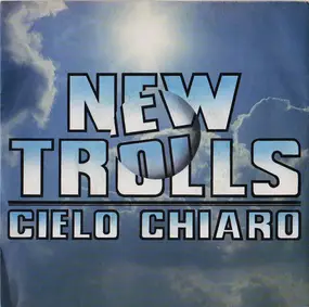 New Trolls - Cielo Chiaro