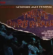 Newport Parker Tribute All Stars - Tribute To Charlie Parker From The Newport Jazz Festival