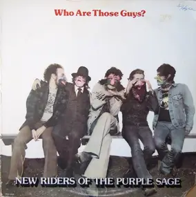 The New Riders of the Purple Sage - Who Are Those Guys?