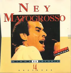Ney Matogrosso - Minha Historia (14 Sucessos)