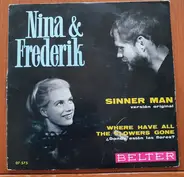 Nina & Frederik - Sinner Man / Where Have All The Flowers Gone