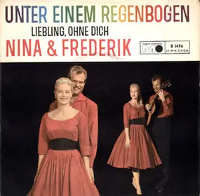 Nina & Frederik - Liebling, Ohne Dich / Unter Einem Regenbogen