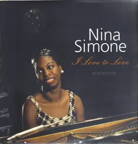 Nina Simone - I Love To Love